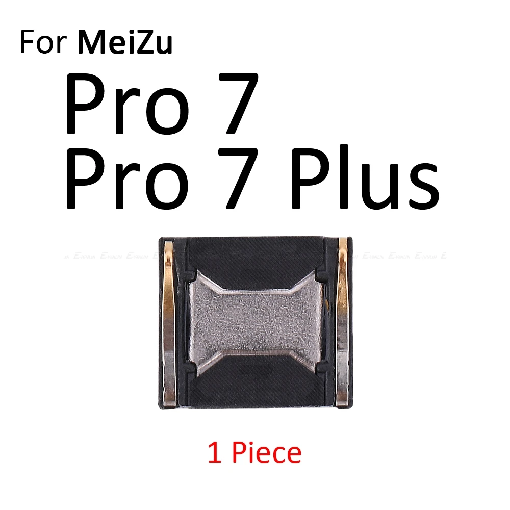 For Meizu Pro 7 Встроенный наушник Топ ухо Динамик для Meizu 16 15 M8 Lite X8 M6 M5 M3 M2 Note 8 U20 U10 - Цвет: For Meizu Pro 7