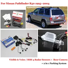 Для Nissan Pathfinder R50 1995 ~ 2004 Автомобилей Датчики Парковки + Вид Сзади резервное Копирование Камеры = 2 в 1 Визуальная Сигнализация Система Парковки