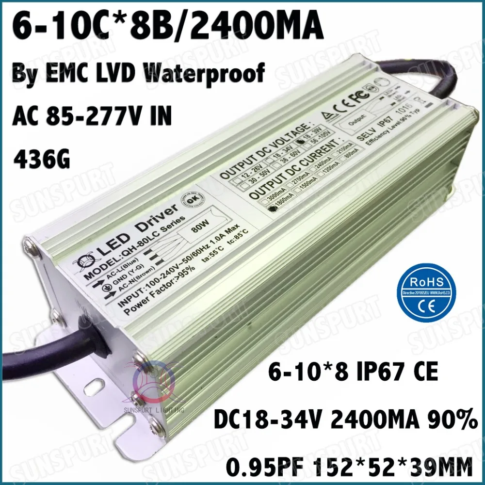 

2 Pcs By EMC LVD IP67 80W AC85-277V LED Driver 6-10Cx8B 2400mA DC18-34V Constant Current LED Power For Spotlights Free Shipping