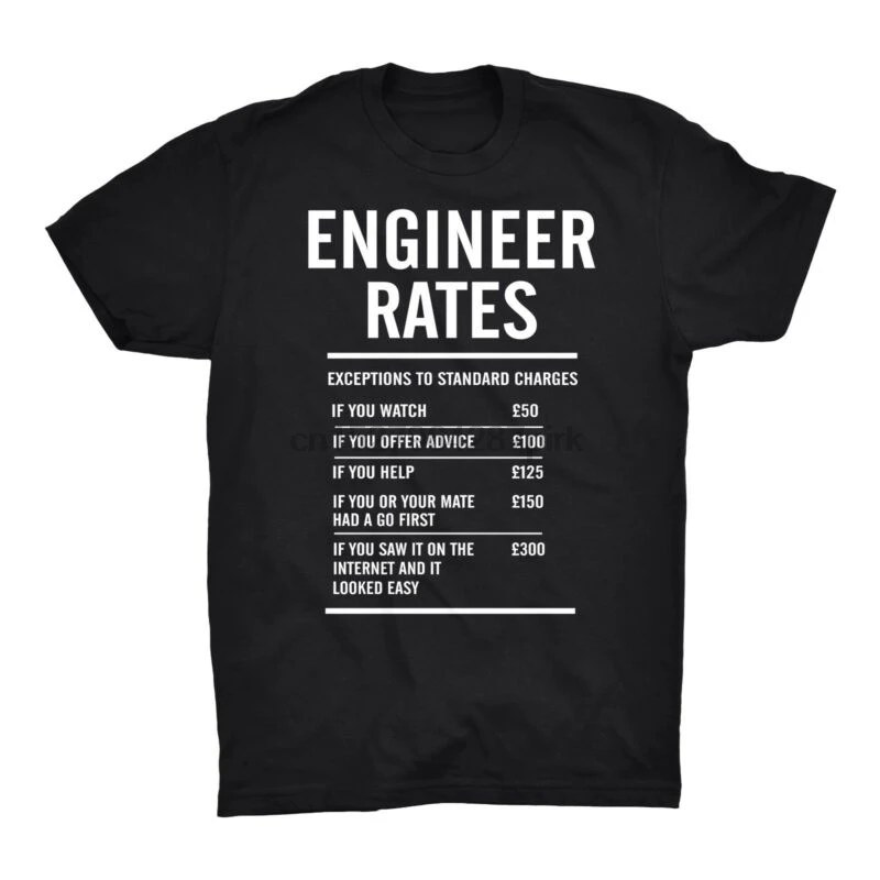 

Engineer Rates T Shirt Mechanic Garage Funny Gift Dad Husband Christmas