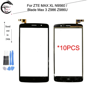 

10PCS Touch Panel For ZTE Max XL N9560 Sensor Digitizer Screen With Flex Cable For ZTE Blade Max 3 Z986 Z986U Touch Touchscreen