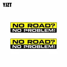 Yjzt 2x 15 cm * 3 cm criativo aviso carro nenhuma estrada sem problema decalque adesivos pvc 12-0310