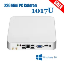 Новый X26 Мини-ПК Окна 10 8 ГБ Оперативная память 320 ГБ SSD с Intel Celeron 1017U Процессор Двухъядерные HTPC неттоп VGA, HDMI WIFI ТВ коробка металлический корпус