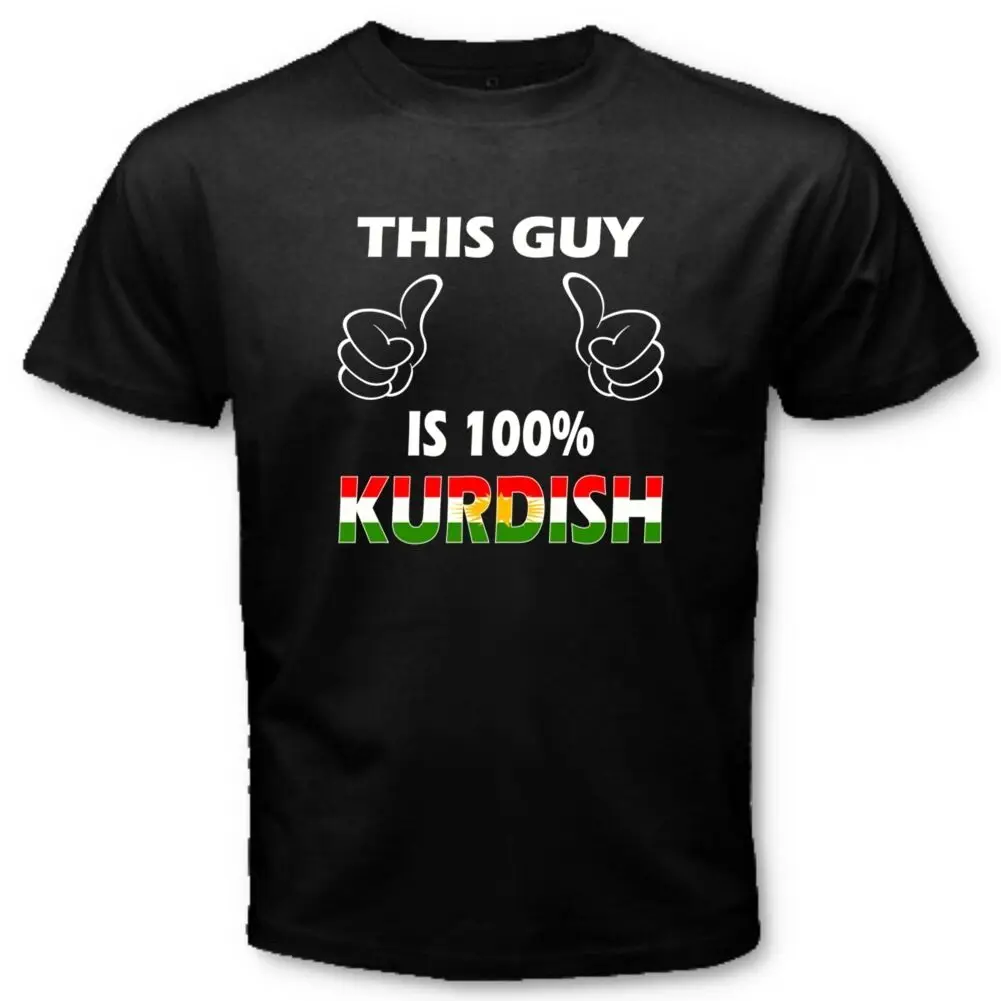 

THIS GUY IS 100% KURDISH Kurds KURDISTAN Country National Flag Funny T-SHIRT V78