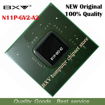 

N11P-GV2-A2 N11P GV2 A2 100% original new BGA chipset free shipping with full tracking message