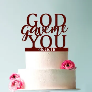 

Personalized God Gave Me You Wedding Cake Topper with Date, Wood Cake Topper, Personalized Date Cake Topper,Acrylic Cake Topper