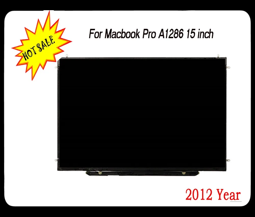 

Original 100% tested A1286 LED display Screen for Macbook Pro A1286lcd screen 15'' 2012 Year replacement