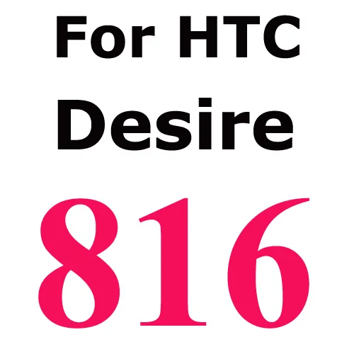 2.5D с уровнем твердости 9H Экран протектор для htc Desire 626 620 610 820 816 826 728 один M7 M8 E9 E9Plus E9W закаленное Стекло пленка - Цвет: For Desire 816