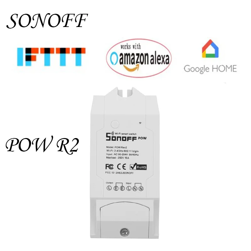 Itead Sonoff Pow R2 15A Интеллектуальный переключатель Wi-Fi с более высокой контроль точности энергии Применение умный дом Мощность измерительный работает с Amazon Alexa