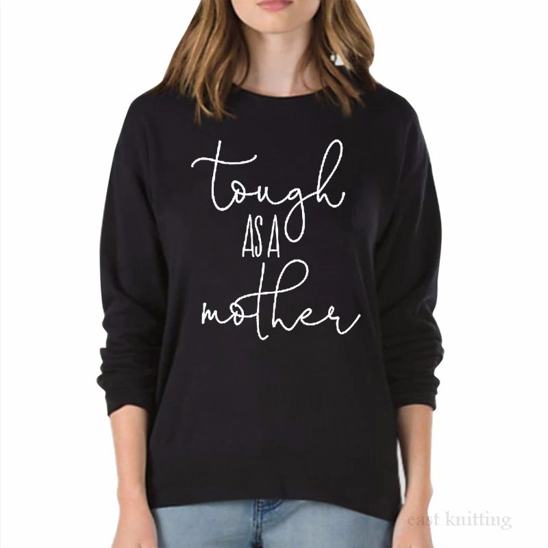 

WS0191 Women Crewneck Black Pullovers Tough As A Mother Sweatshirt