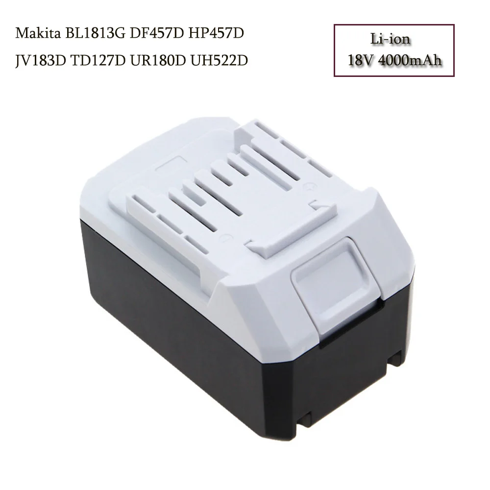 

High Quality 18V 4.0Ah Li-ion Battery For Makita BL1813G DF457D HP457D JV183D TD127D UR180D UH522D CL183D Power Tool