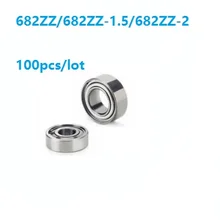 100 шт./лот 682ZZ/682ZZ-2/682ZZ-1.5 682 ZZ/682 ZZ-2/682 ZZ-1.5 радиальные шарикоподшипники Миниатюрный Мини-подшипник