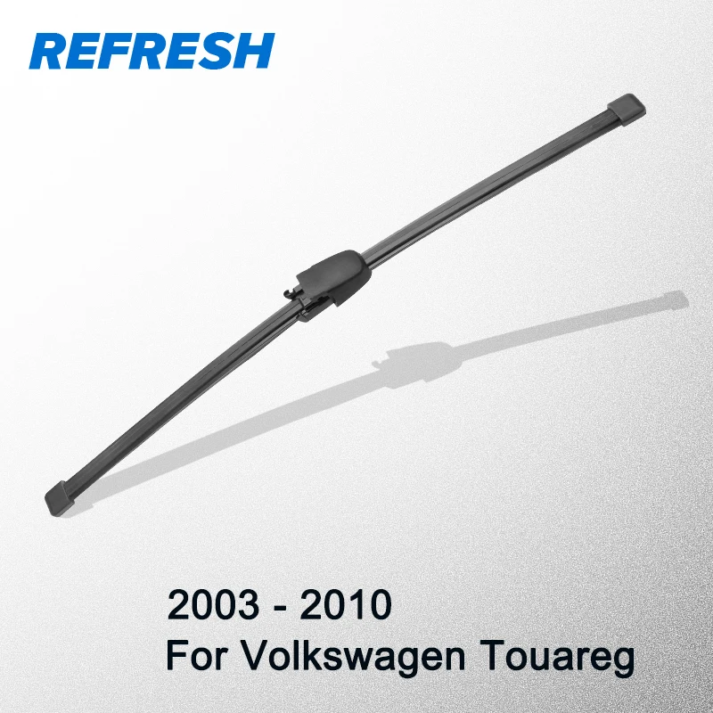 Buy REFRESH Rear Wiper Blade for Volkswagen Touareg 13