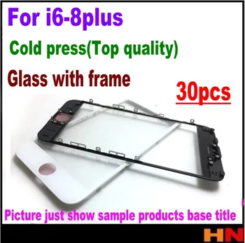 

30pcs cold press For iPhone 8 8P 7 7p 6S 6 Plus Black White Front Glass Lens+ Middle Frame Bezel Bracket Top quality orig qualit