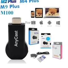 Anycast M2 M4 M9 Plus M100 ezcast miracast любой Cast Air Play hdmi 1080p tv stick wifi Дисплей приемник ключ для ios andriod