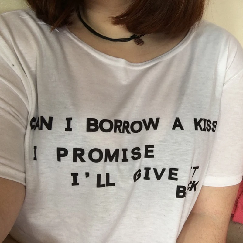 Can I Borrow A Kiss Shirt
