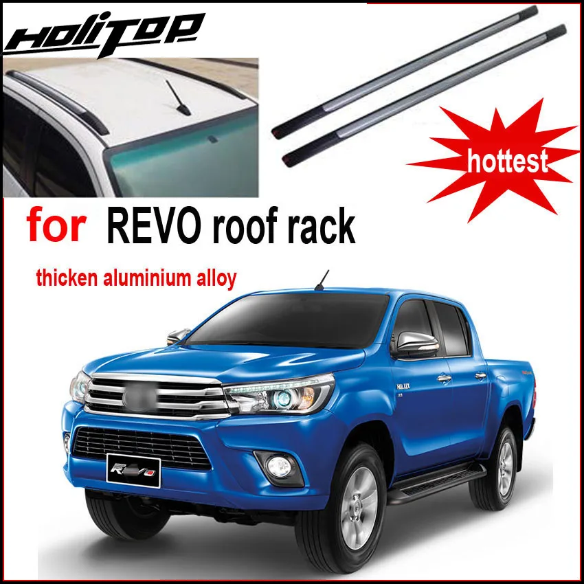 Горячее предложение, багажник на крышу, рейка для багажа для Toyota Hilux REVO, утолщенный алюминиевый сплав, 5-летний безопасный поставщик внедорожников, добро пожаловать купить