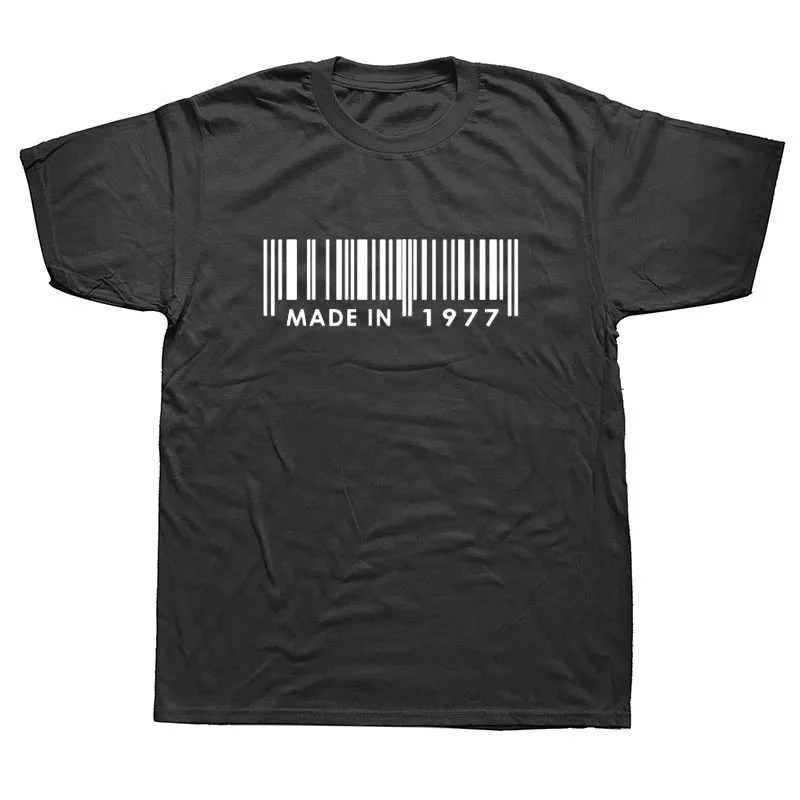 

Made in 1977 Funny Humour T-shirt Summer New Fashion Brand Clothing O-Neck Mens T Shirts Birthday Gift