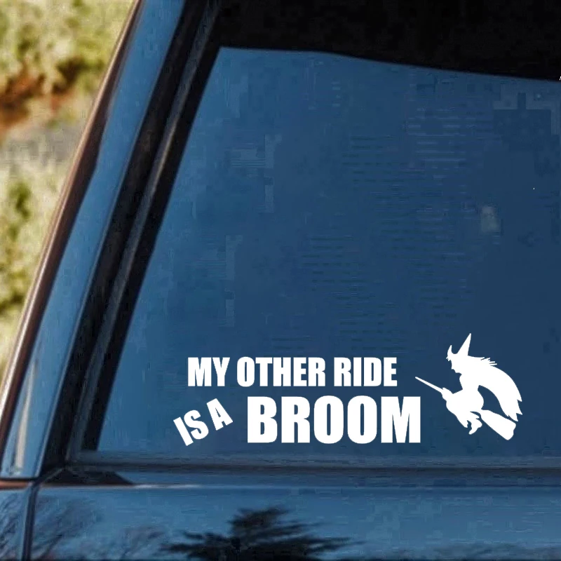 My Other Ride Is A Broom Witch Car Truck Window Decal Sticker Car Accessories Motorcycle Helmet Car Styling Car Sticker