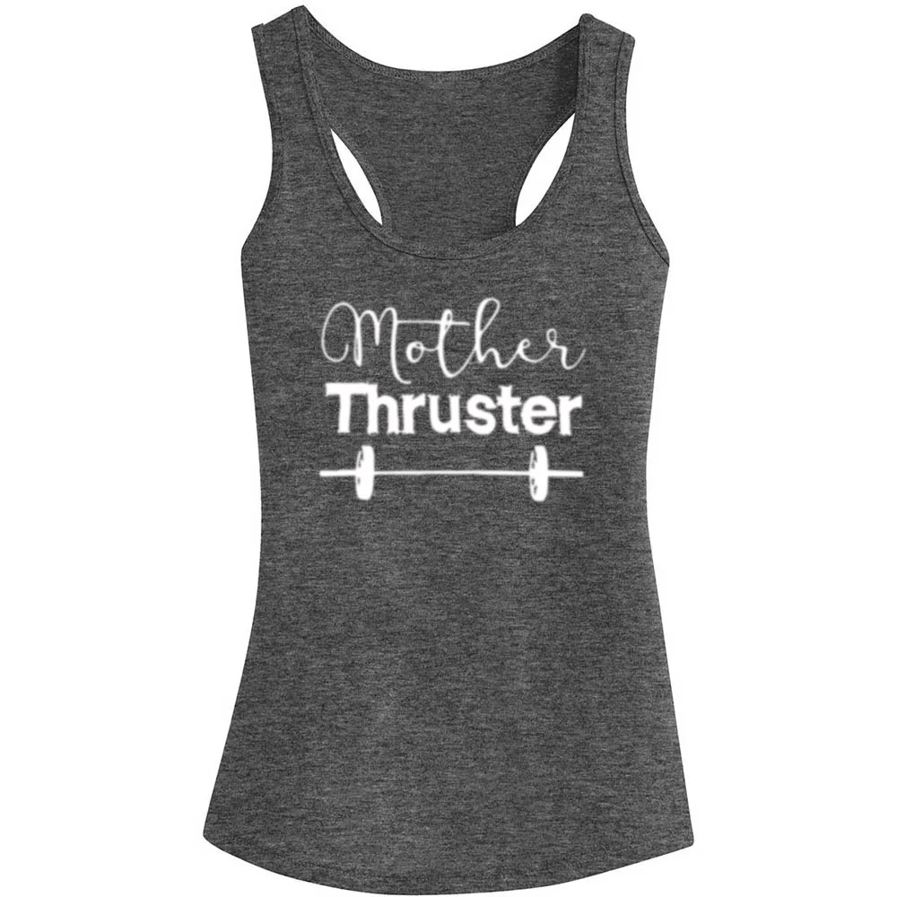 

Mother Thruster Crossfit Racerback Casual Tank Tops Womens Shirts