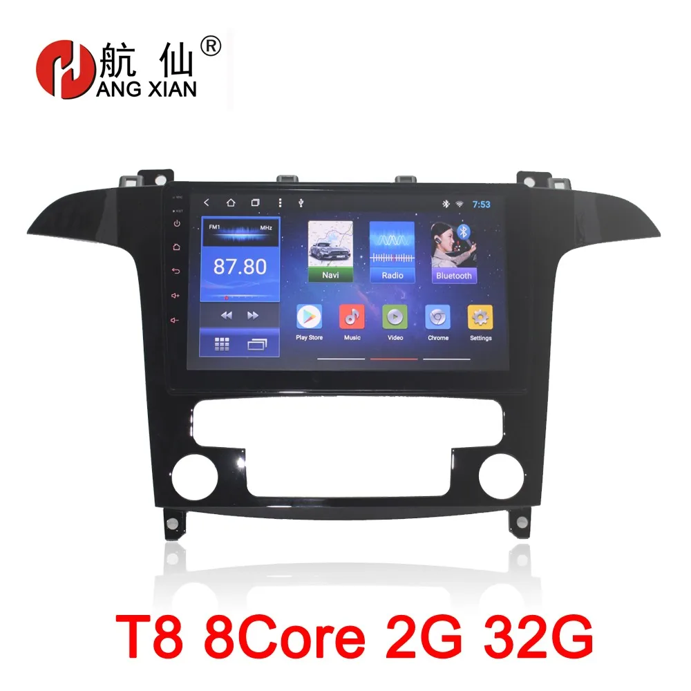 

HANG XIAN 9" Android 8.1 Octa 8 Core car dvd player for Ford S-Max S Max 2007 2008 car radio gps navigation wifi bluetooth