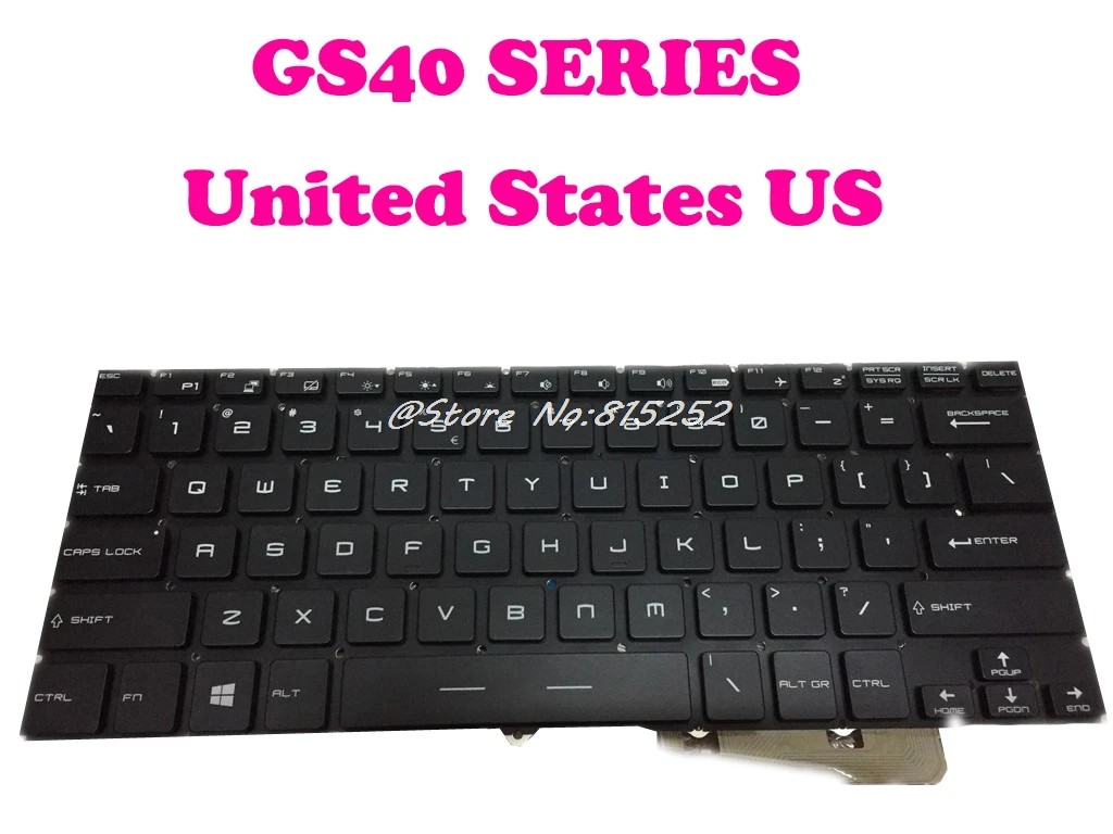 

Laptop Keyboard For MSI GS30 2M-012CN GS40 6QE-003US 6QE-005XCN 6QE-006XCN 6QE-055XCN Black With White Backlit US English