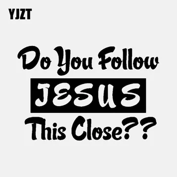 

YJZT 15.5CM*10.4CM Religion Do you Follow Jesus This Close Christian Church Truck Car Sticker Vinyl Decal Black/Silver C3-1444