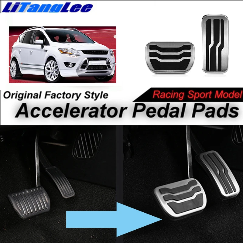 

LitangLee Car Accelerator Pedal Pad Cover Foot Throttle Pedal Cover Sport Racing Model For Ford Kuga MK1 2008~2012 AT