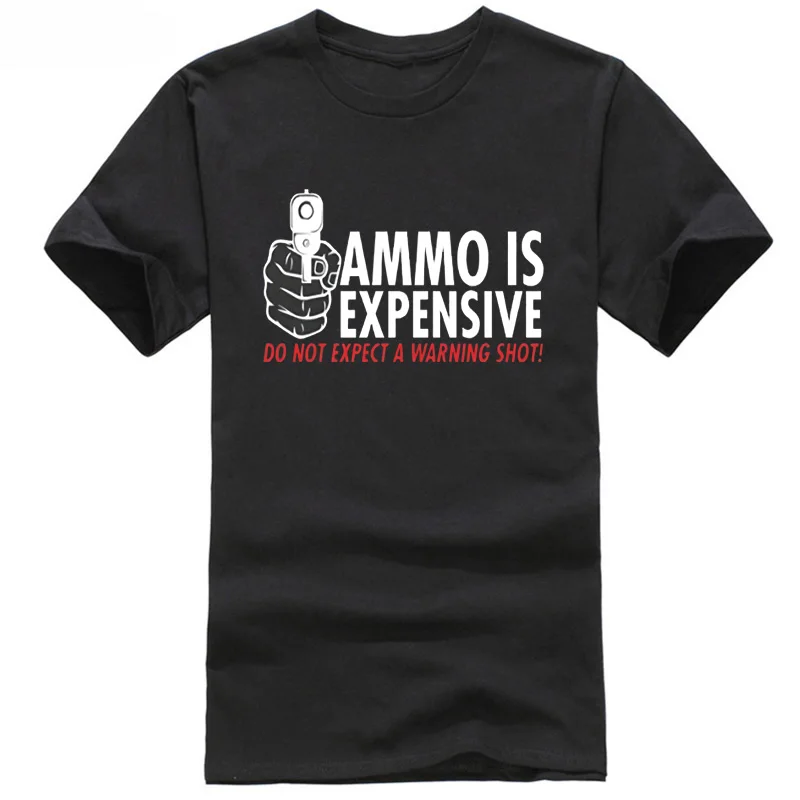2018 New Mens T Shirts High Quality Customized Ammo Is Expensive. Do