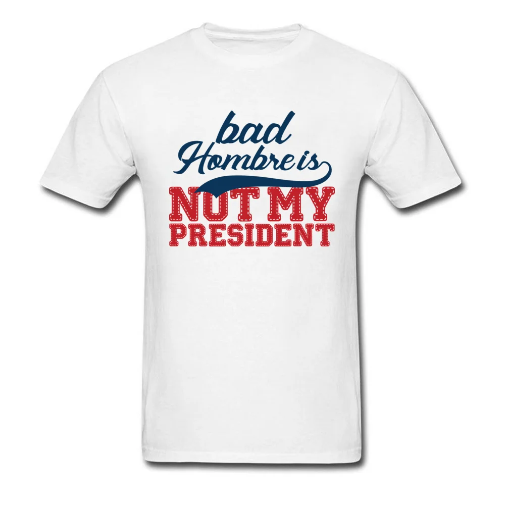 Мужская футболка с надписью Bad Hombre Is Not My President белая синяя Красная для старшей