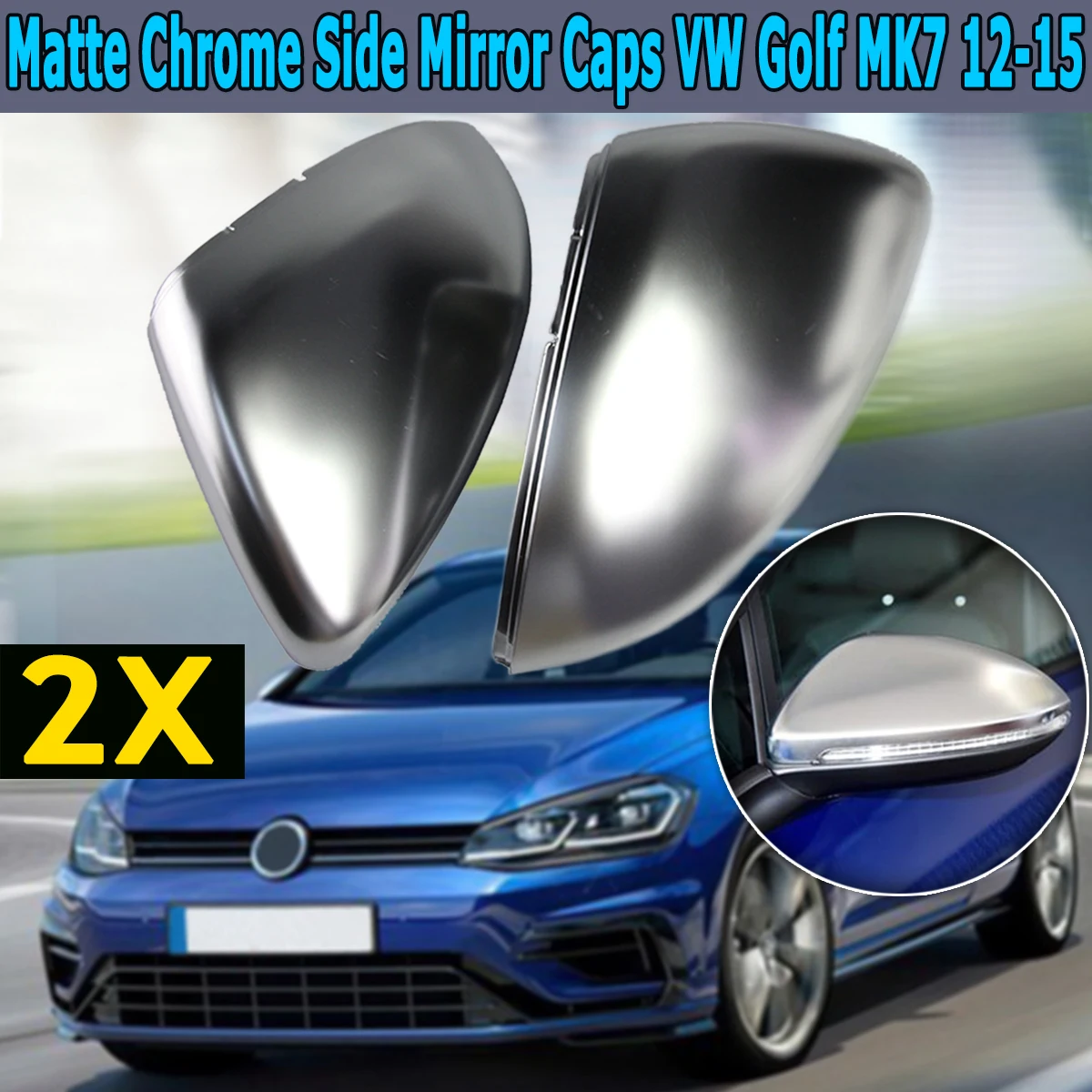 

Matte Chrome Side Wing Mirror Replacement Rearview Covers Aluminium Caps Shell Fits for VW Golf Golf R MK7 2012 2013 2014 2015