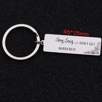 

Stay Sexy Don't Get Murdered Stainless Steel Keychain Stick Figure Flowers Fashion Jewelery Tag Hand Stamped Key Fobs
