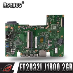 Asepcs для ASUS ET2032I ET2032 ET203 все-в-одном Mianboard плате SR1UU J1800 N16S-GM-S-A2 GT930M 2 GB видео карты REV 1,2