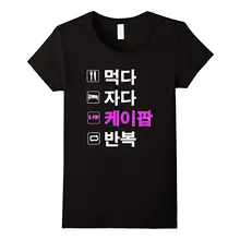 Eat Sleep K-Pop Repeat T-Shirt | Hangul Корейская футболка Лето Забавный принт женские футболки свободный крой Топы рубашка