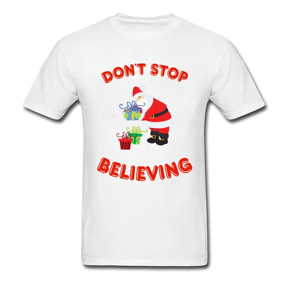 Newest Male Tshirts Dont Stop Believing Normal Tops Tees 100% Cotton Short Sleeve cosie Tee-Shirt O Neck Wholesale Dont Stop Believing white