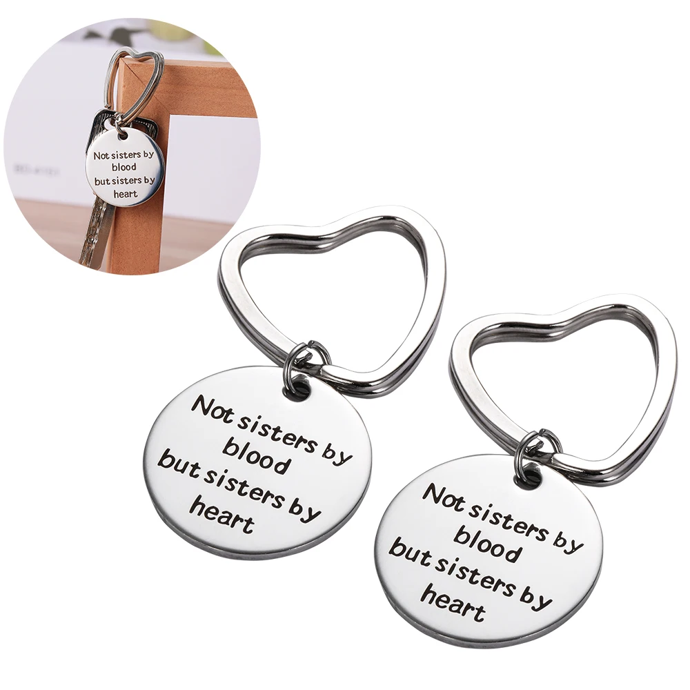 

Good Friends Keychain Not Sisters By Blood But Sisters By Heart Engraved Pendant Key Chain Friendship Accessories Jewelry Gift