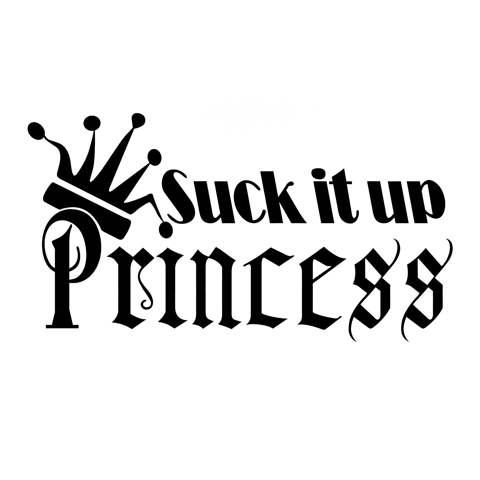 

Suck It Up Princess Funny JDM Car Window Decal Bumper Sticker Drift Racing Vinyl Decor Decals