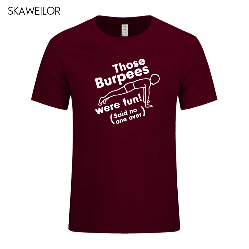 Эти футболки Burpees Were Fun мужские летние хлопковые топы с круглым вырезом Забавные