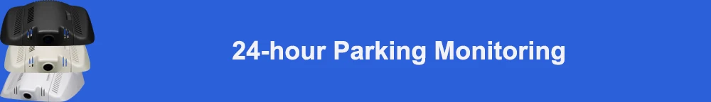 24-hour parking monitoring 