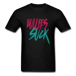 Bullies Suck 2018 хип-хоп Мужская футболка с буквенным принтом черные зеленые красные футболки под заказ Индивидуальность первое место в команде