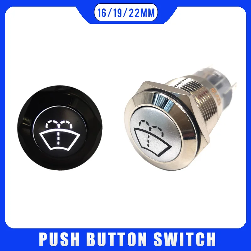 

16mm 19mm 22mm Car Windshield Wiper Washer Push Button Light Momentary Latching 12V Switch 3V 5V 24V 220V LED Light Car