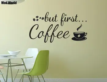 

Mad World-But First Coffee Kitchen Coffee Cup Wall Art Stickers Wall Decals Home DIY Decoration Removable Decor Wall Stickers