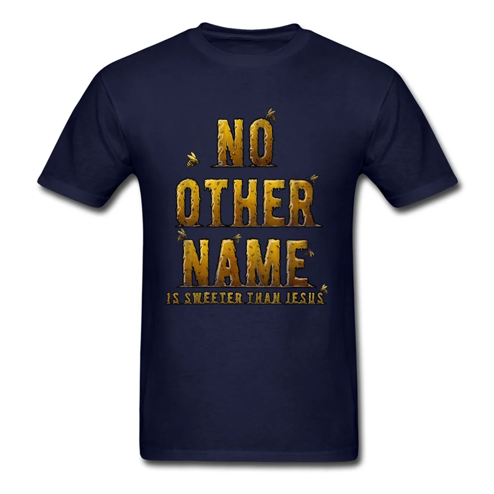 2018 Fashion Adult Top T-shirts Design Printed On Tops T Shirt Pure Cotton Short Sleeve Printed Top T-shirts O Neck No Other Name Is Sweeter Than Jesus navy