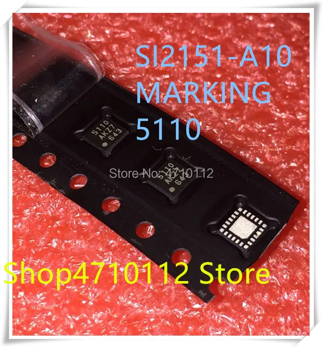 NEW 5PCS LOT SI2151 A10 GMR SI2151 A10 SI2151 MARKING 5110 QFN 24 IC