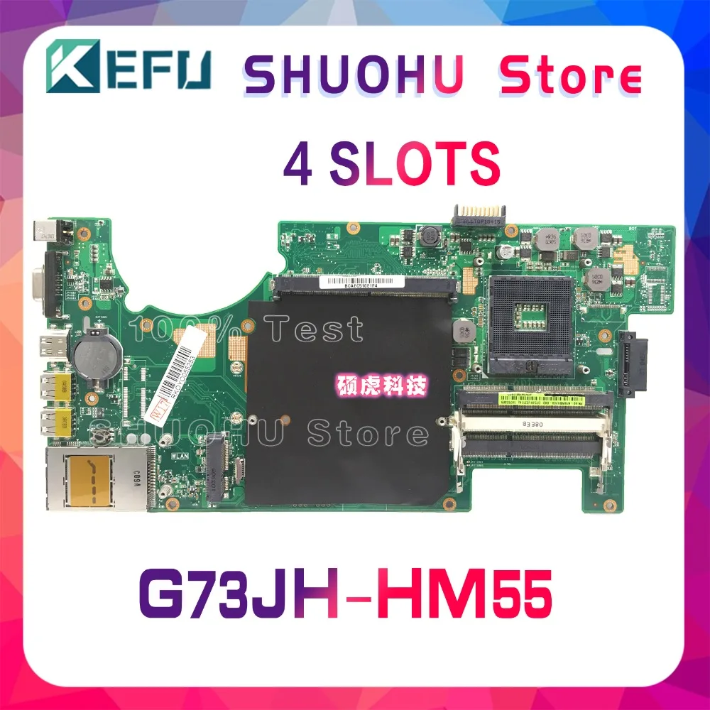 KEFU для ASUS G73JH G73J G73 4 слота 2D REV: 2 0 HM55 Материнская плата ноутбука протестирована на