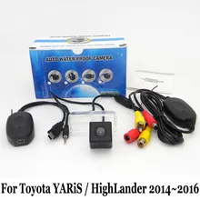 Авто Камера Заднего вида Для Toyota YARiS XP150/HighLander 2014 2015 2016/RCA AUX Проводной Или Беспроводной/HD Автомобиля Парковочная Камера