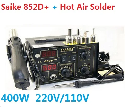 

220V/110V Saike 852D++ Hot Air Rework Station soldering station BGA De-Soldering 2 in 1 with free gifts
