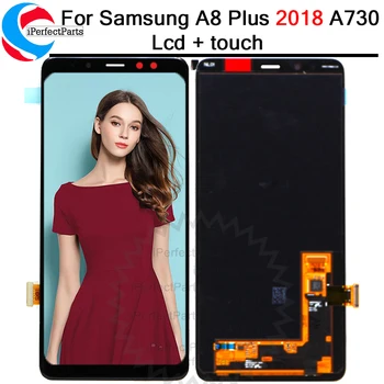 

Super AMOLED For SAMSUNG GALAXY A8 plus 2018 A730 LCD Display Touch Screen Digitizer Assembly Replacement For SAMSUNG A730 LCD