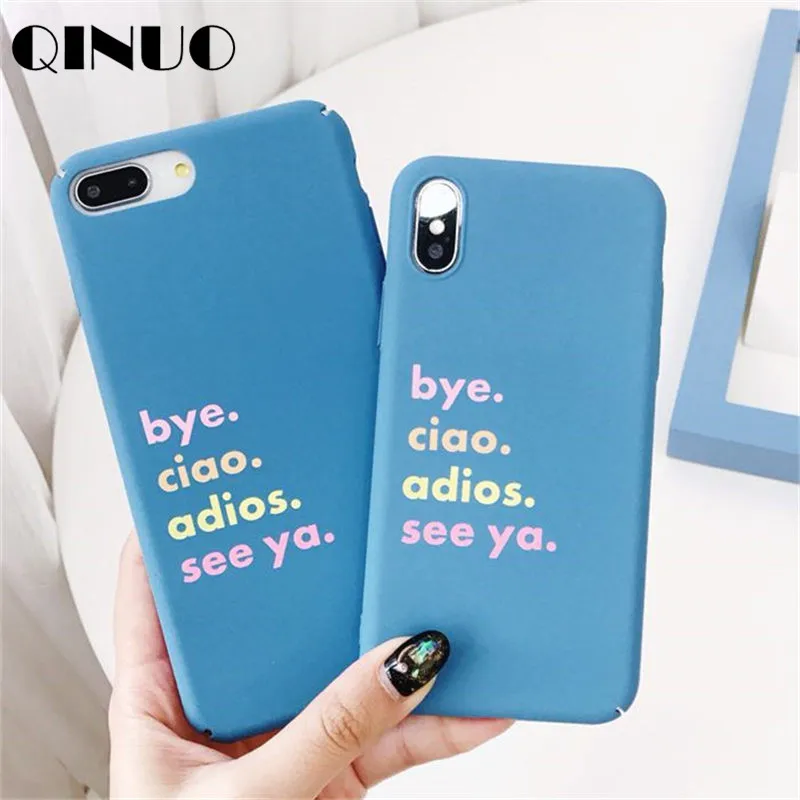 

QINUO Creatives Letter Fresh Sandstone Case For iPhone 6 6s 7 8 X Fashion Tide Bye Ciao Hard Back Case For iPhone 7 Plus Fundas