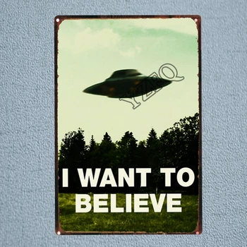 

I Want To Believe UFO Tin Sign Alien Vintage Placas Decorativas Wall Pub Cafe Home Art Decor Garage Cuadros DU-1221
